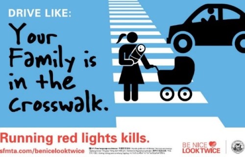 Maneja como si tu familia cruzara por la cebra. Volarse semáforos en rojo mata. 